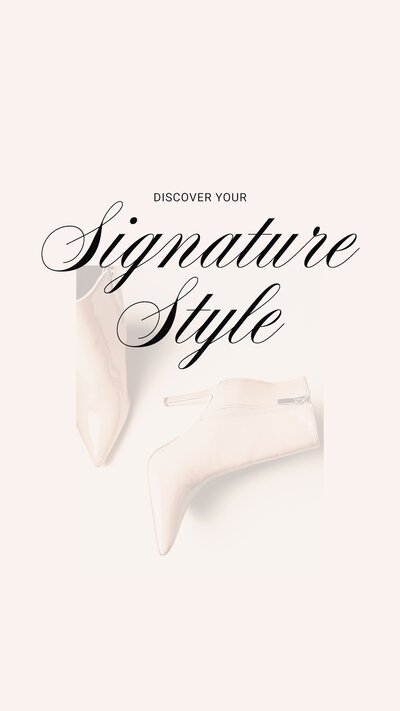 Text that says "discover your signature style" on top of a photo of heeled boots with a white overlay