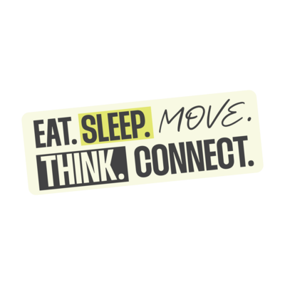 sticker graphic reading “Eat. Sleep. Move. Think. Connect.” symbolizing the holistic health pillars of Kenzie Mosher Coaching.