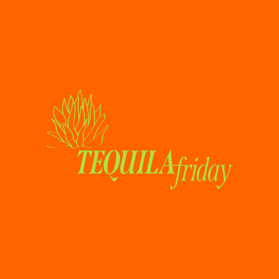 Tequila Friday branding in lime with a orange background