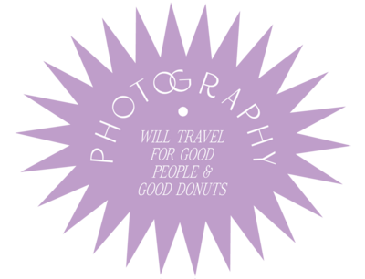 Photography - will travel for good people and good donuts