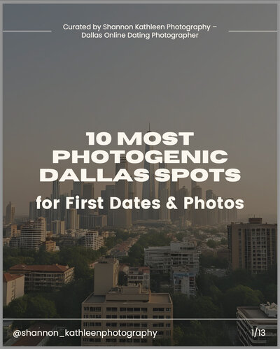 Free download guide cover: ‘10 Most Photogenic Dallas Spots for First Dates & Photos’ – bonus resource for Dallas online dating photography sessions opening June 2026.