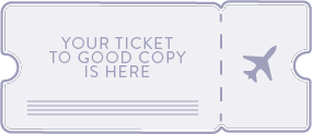 saas copywriter ticket to good copy