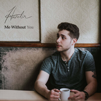 Single cover for Me Without You by Havelin