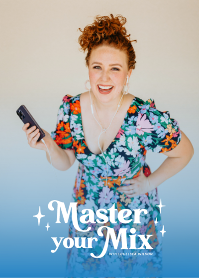 Master Your Mix!