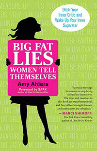 big fat lies women tell themselves by Amy Ahlers book cover