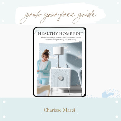 The Healthy Home Edit by Charisse Marei