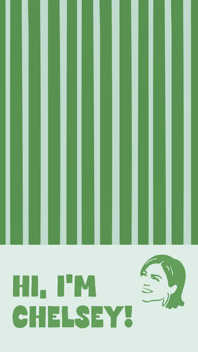 Chelsey Heslop icon on green striped textured background with text that says "Hi, I'm Chelsey!"
