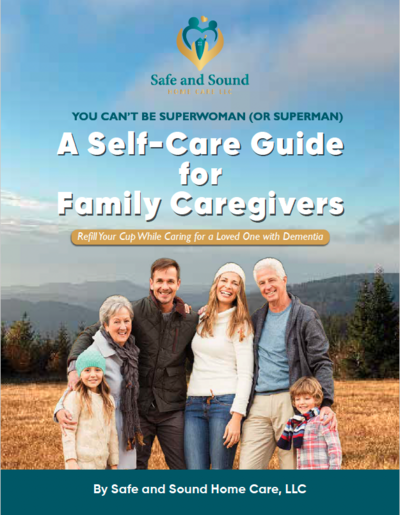 Free download of A Self Care Guide for Family Caregivers helping loved ones with Dementia