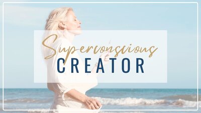 SUPERCONSCIOUS CREATOR