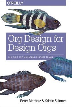 Cover of the book Org Design for Design Orgs by Peter Merholz and Kristin Skinner, highlighting her expertise in organizational design.