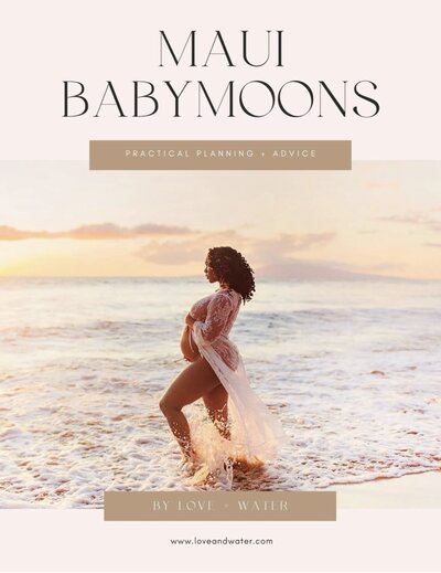 Cover image of Maui babymoon guide by Love + Water Photography