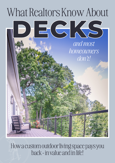 Front page of our freebie, titled "What Realtors Know About Decks, and Most Homeowners Don't". 