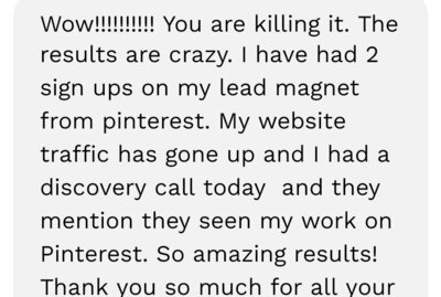 Client reporting how pinterest managament has been a lead magnet and has provided increased website traffic