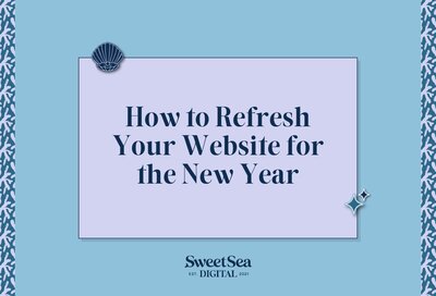 how to refresh your website for the new year blog post graphic