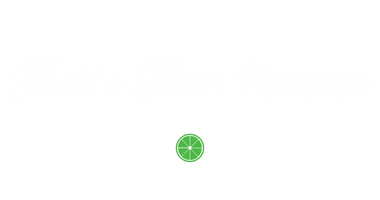 Text graphic that reads “Build a better homepage free one-hour webinar” with a small lime icon in bright green below the text and two white lines on either side of the lime. Background is of black and white hand painted buffalo plaid pattern.
