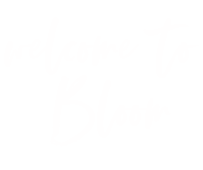 welcome to Bloom_White
