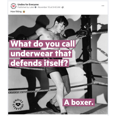 Undies for Everyone Facebook post - boxer joke from The Bea Connected Team