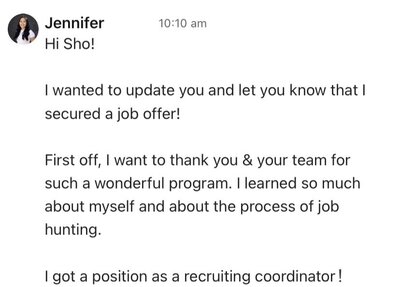a screenshot of a text message Sho received from his client Jennifer that she secured a job offer