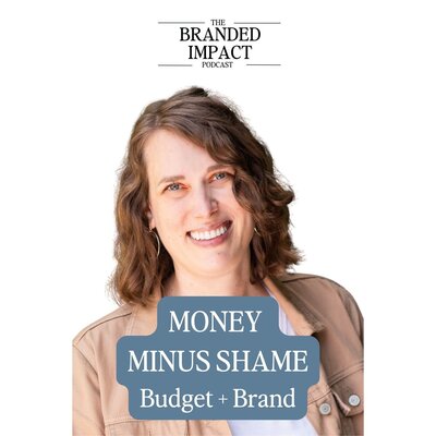 Cally Ingebritsen, Founder & Financial Coach at Chillax Finance, on financial coaching, budgeting basics (50/30/20), money management, and a healthier money mindset, on the Branded Impact Podcast.