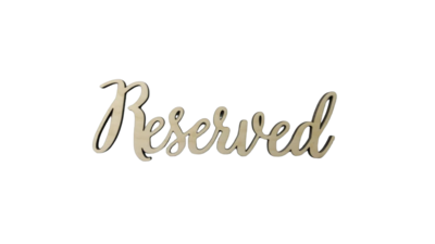 reserved wooden cut out