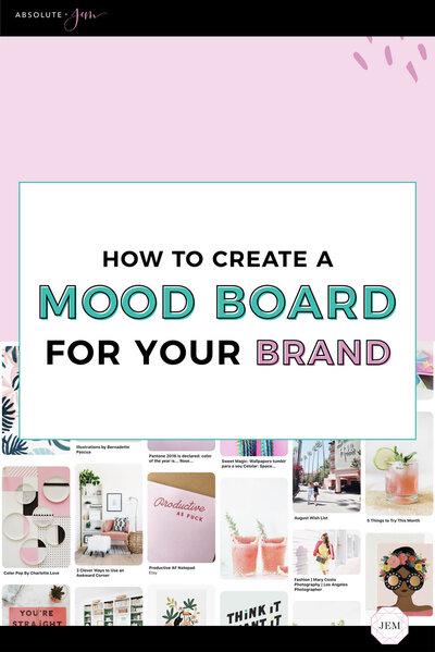 Absolute JEM Blog | How To Create A Brand Mood Board