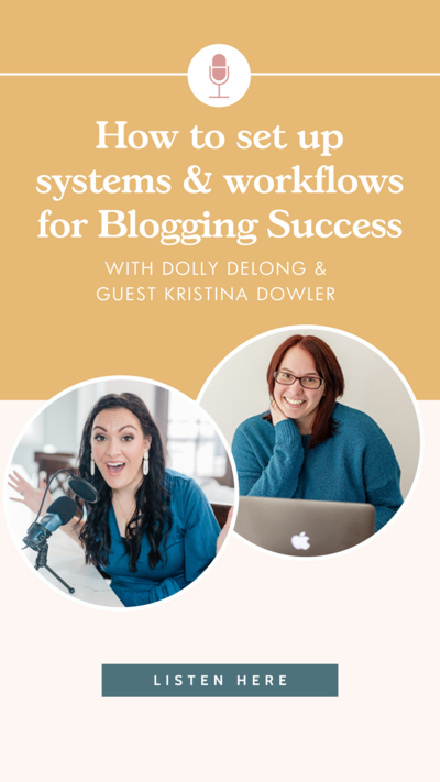 How To Set up systems and workflows for blogging success featuring Kristina  Dowler Podcast Image