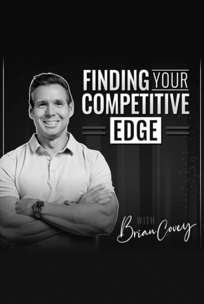 Brian Covey Finding Your Competitive Edge