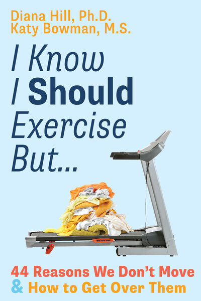 I Know I Should Exercise But Cover written by Dr. Diana Hill, ACT Psychologist Leadership Coach