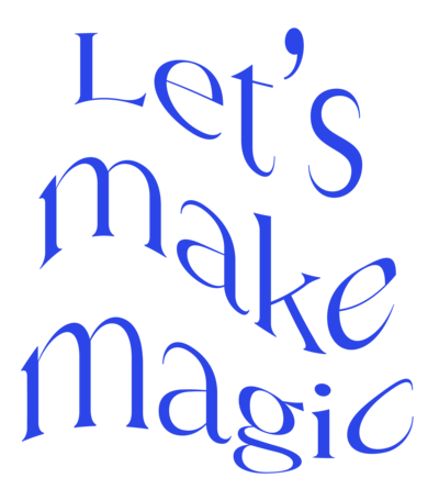 Let's make magic