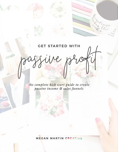 Get Started with Passive Profit © Megan Martin Creative_Page_01