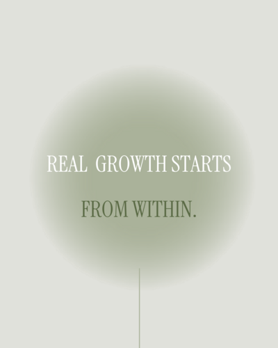 Real Growth starts from within