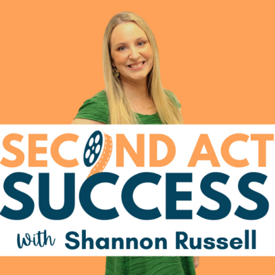 Second Act Success Career Podcast about career change and starting a business with career and business coach Shannon Russell. 