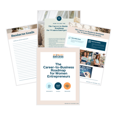 Career to Business Roadmap for Women Entrepreneurs resources laid out in a display to show resources that Second Act Success Coaching has to offer. 