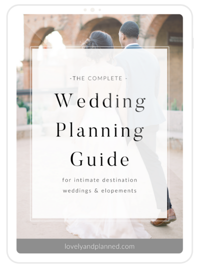 The Complete Wedding Planning Guide for Elopements and Destination Weddings created by Lovely & Planned