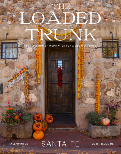 Santa Fe Issue of The Travel Magazine The Loaded Trunk