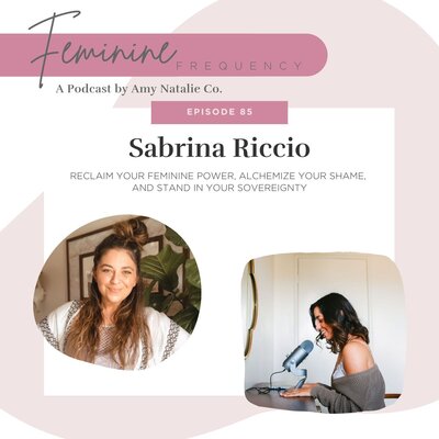_Feminine Frequency Podcast Sabrina