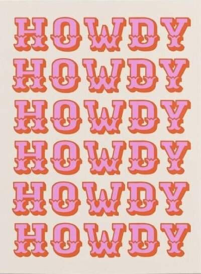 Bold pink western typography saying howdy over and over