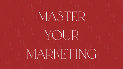 Master Your Marketing