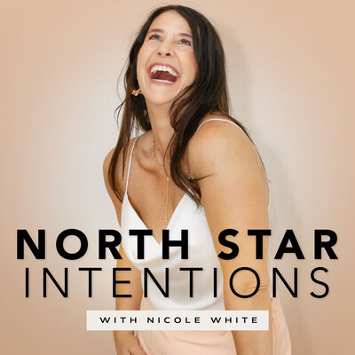 Northstar intentions podcast