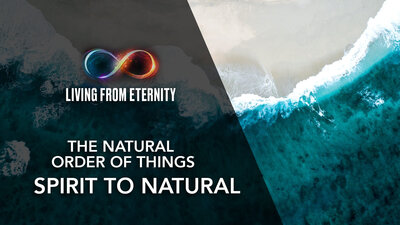 Living-from-eternity-youtube-lifedeeperstill