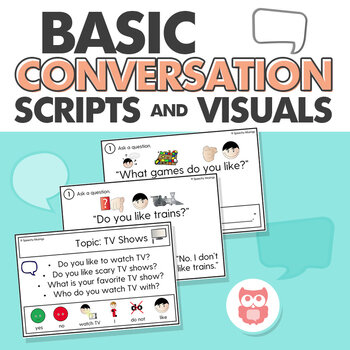 Basic conversation scripts and visuals for speech therapy