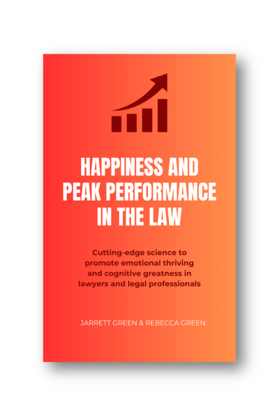 Happiness and Peak Performance in the Law book cover