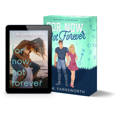 For Now, Not Forever by C.W. Farnsworth