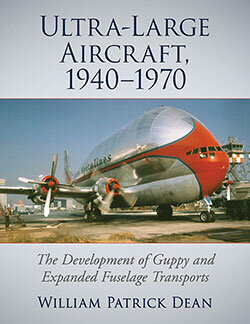 ultra large aircraft the development of guppy and expanded fuselage transports