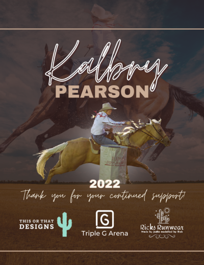 This is a sponsor sheet for barrel racer Kalbry Pearson to thank her sponsors for support in the 2022 season.