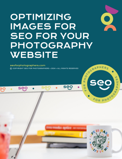 Optimizing images for SEO for your photography website