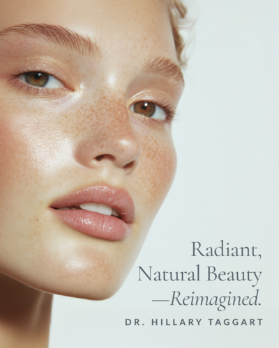 Close-up of a model’s dewy, freckled skin with the words “Radiant, Natural Beauty — Reimagined.” overlayed, showcasing Doctor Hillary Taggart’s aesthetic medicine brand identity.
