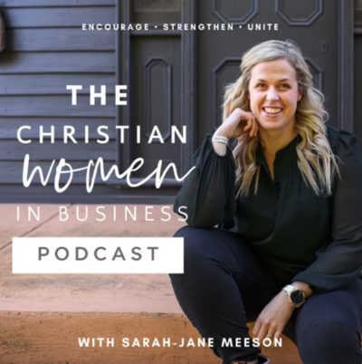 The Christian Women in Business Podcast with Sarah-Jane Meeson and guest Andee Hart