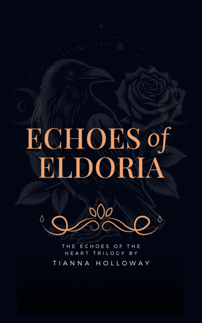 Book cover concept for Echoes of Eldoria features a dark, moody background with a raven and rose illustration subtly embossed behind the title. Ornate gold flourishes frame the design, paired with serif typography in metallic gold and soft rose tones. The overall feel is gothic, magical, and rich with atmospheric tension.