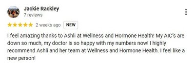 Five star Google review from Jackie R praising Ashli at Wellness and Hormone Health for improving A1C levels and overall wellness